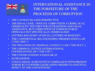INTERNATIONAL ASSISTANCE IN THE FORFEITURE OF THE PROCEEDS OF CORRUPTION