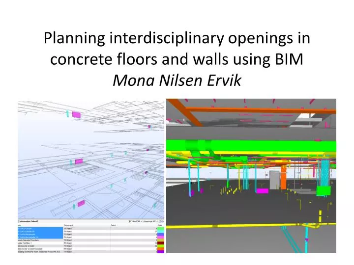 planning interdisciplinary openings in concrete floors and walls using bim mona nilsen ervik