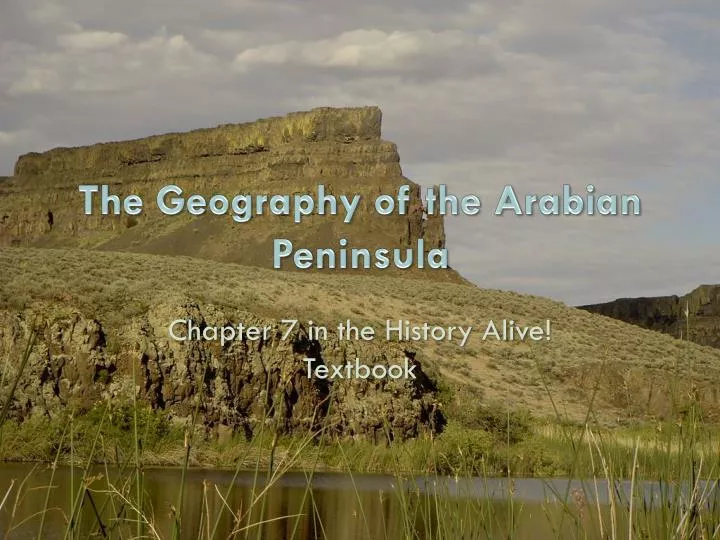 Ppt The Geography Of The Arabian Peninsula Powerpoint Presentation Free Download Id2649456