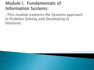 Module I. Fundamentals of Information Systems: