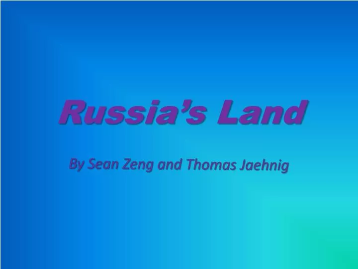 russia s land