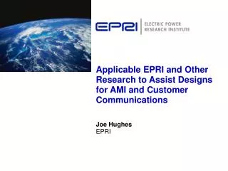 Applicable EPRI and Other Research to Assist Designs for AMI and Customer Communications