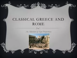 Classical Greece and Rome
