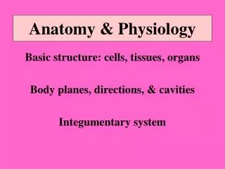 Anatomy &amp; Physiology