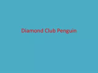 Diamond Club Penguin