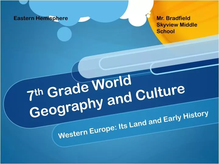 7 th grade world geography and culture