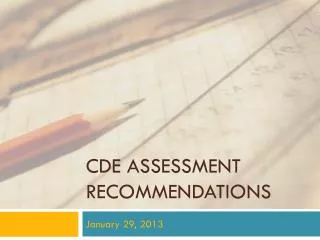 CDE Assessment REcommendations