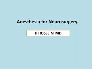 Anesthesia for Neurosurgery