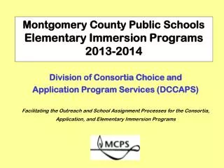 Montgomery County Public Schools Elementary Immersion Programs 2013-2014