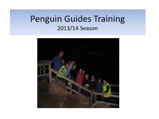Penguin Guides Training 2013/14 Season