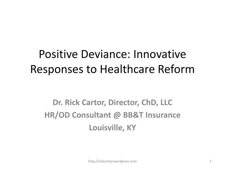 positive deviance innovative responses to healthcare reform