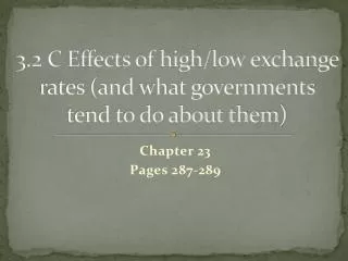 3 2 c effects of high low exchange rates and what governments tend to do about them