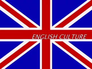 ENGLISH CULTURE