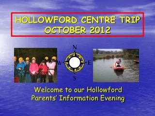 HOLLOWFORD CENTRE TRIP OCTOBER 2012