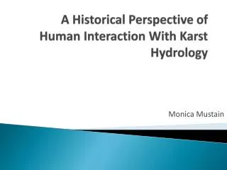 A Historical Perspective of Human Interaction With Karst Hydrology