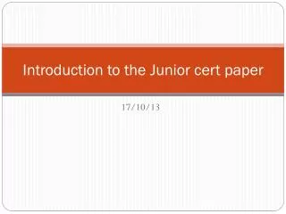 introduction to the junior cert paper