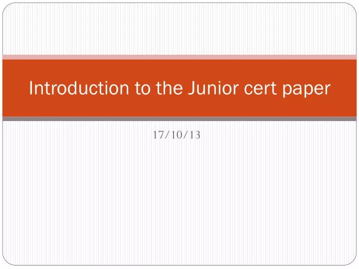 introduction to the junior cert paper