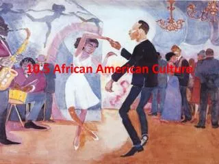 10.5 African American Culture