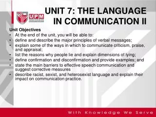 UNIT 7: THE LANGUAGE IN COMMUNICATION II