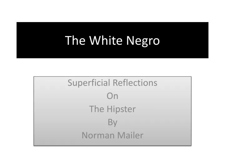 the white negro