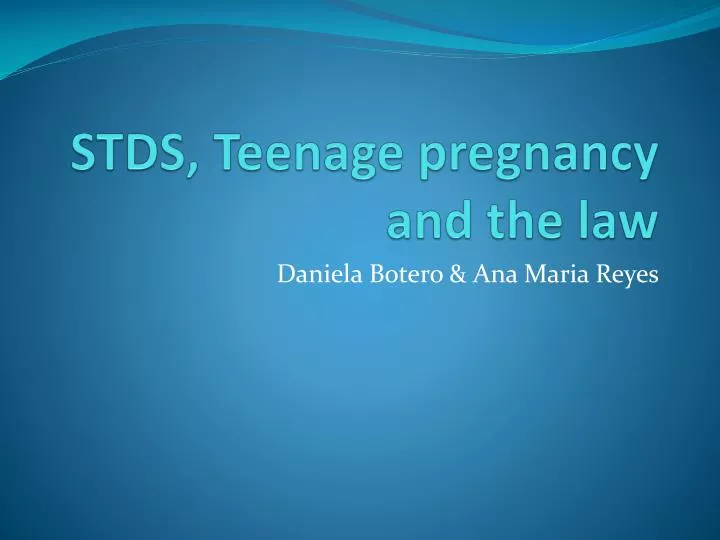 stds teenage pregnancy and the law