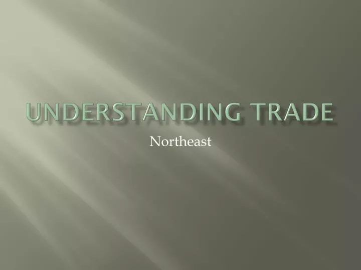understanding trade