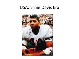 USA: Ernie Davis Era