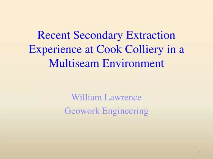 recent secondary extraction experience at cook colliery in a multiseam environment