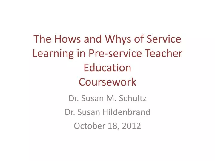 the hows and whys of service learning in pre service teacher education c oursework