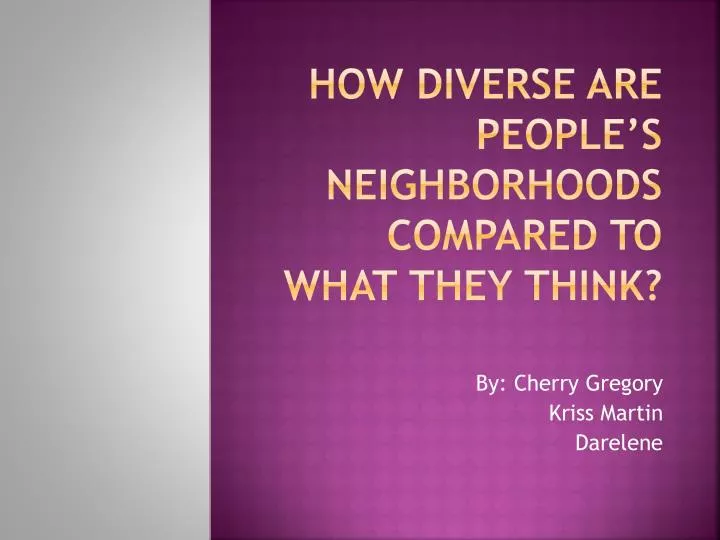 how diverse are people s neighborhoods compared to what they think