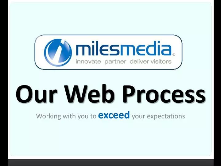 our web process