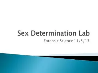 Sex Determination Lab