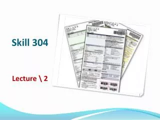 Skill 304 Lecture \ 2