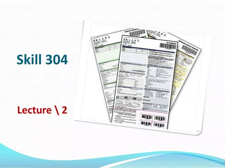 skill 304 lecture 2