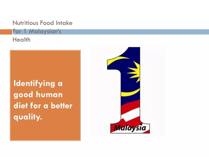 nutritious food intake for 1 malaysian s health