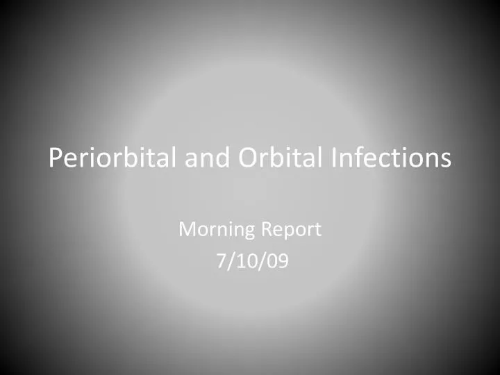 periorbital and orbital infections