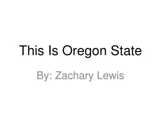 This Is Oregon State