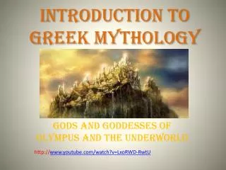 INTRODUCTION TO GREEK MYTHOLOGY