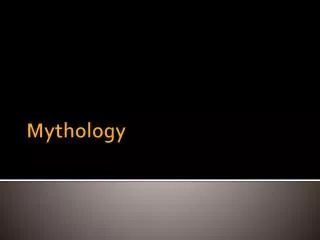 Mythology