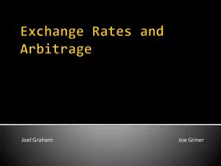 Exchange Rates and Arbitrage