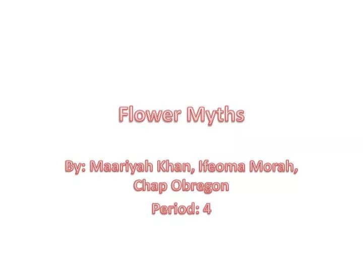 flower myths