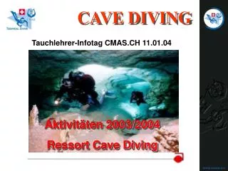 Aktivitäten 2003/2004 Ressort Cave Diving