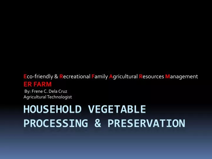 household vegetable processing preservation