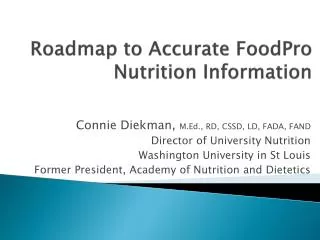 Roadmap to Accurate FoodPro Nutrition Information