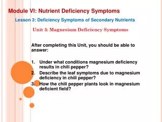 Module VI: Nutrient Deficiency Symptoms