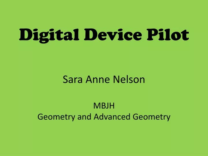 digital device pilot sara anne nelson mbjh geometry and advanced geometry