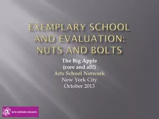 Exemplary School and Evaluation: Nuts and Bolts
