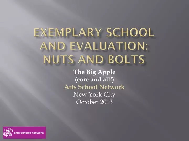 exemplary school and evaluation nuts and bolts