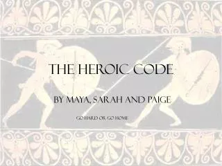 The Heroic Code