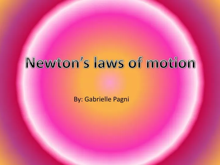 PPT - Newton’s Laws Of Motion PowerPoint Presentation, Free Download ...